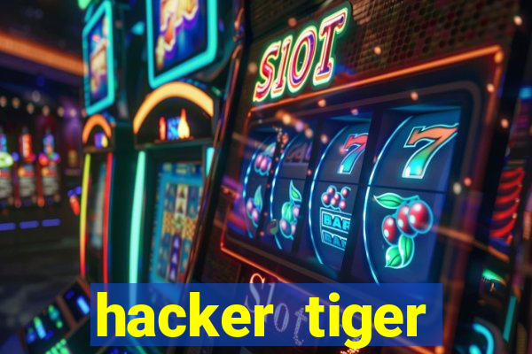 hacker tiger fortune download